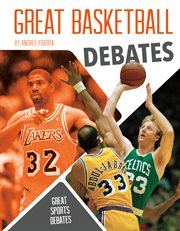Great Basketball Debates : Great Sports Debates cover image cdn