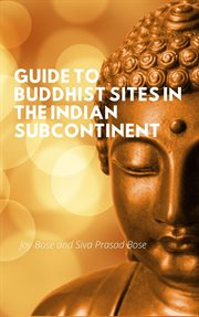 Guide to Buddhist sites in the Indian subcontinent cover image cdn