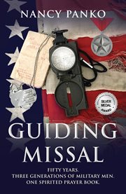 Guiding missal : fifty years, three generations of military men, one spirited prayer book cover image cdn