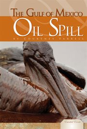 Gulf of Mexico Oil Spill : Essential Events cover image cdn