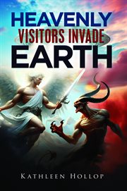 Heavenly Visitors Invade Earth cover image cdn