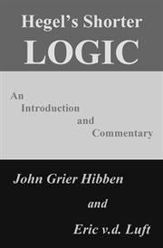 Hegel's Shorter Logic : An Introduction and Commentary cover image cdn