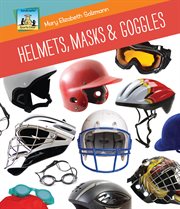 Helmets, Masks & Goggles : Sports Gear cover image cdn