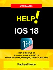Help! iOS 18 : iPhone. How to Use iOS 18 • Features Available in iOS 18 • Phone, FaceTime, Messag cover image cdn