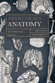 Henry Gray's Anatomy : Surgical and Descriptive cover image cdn