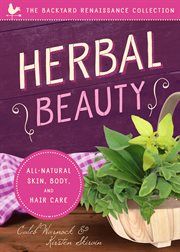 Herbal Beauty : All-Natural Skin, Body, and Hair Care cover image cdn