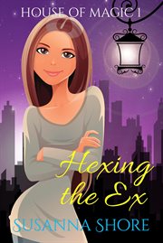 Hexing the Ex : House of Magic cover image cdn