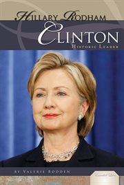 Hillary Rodham Clinton : Historic Leader. Historic Leader. Essential Lives cover image cdn