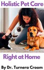 Holistic Pet Care Right at Home cover image cdn