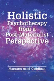 Holistic Psychotherapy From a Post-materialist Perspective cover image cdn