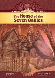 House of the Seven Gables : Calico Illustrated Classics Set 2 cover image cdn