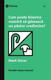 How Can Our Church Find a Faithful Pastor : Church Questions (Romanian) cover image cdn