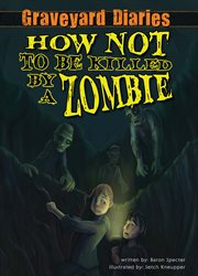 How Not to Be Killed by a Zombie : Graveyard Diaries cover image cdn