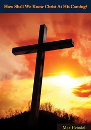 How Shall We Know Christ At His Coming? cover image cdn