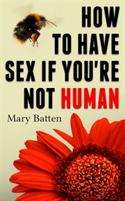 How to Have Sex if You're Not Human cover image cdn