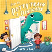 How to Potty Train a Dinosaur cover image cdn