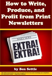 How to Write, Produce, and Profit From Print Newsletters cover image cdn