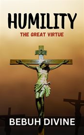 Humility : The Great Virtue cover image cdn