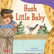 Hush Little Baby : Exploration Storytime cover image cdn