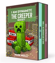 I Am Dynamite the Creeper Trilogy cover image cdn
