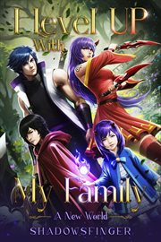 I Level Up With My Family Book 1 : A New World cover image cdn