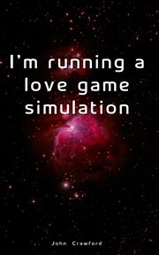 I'm Running a Love Game Simulation cover image cdn