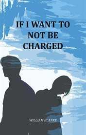 If I Want to Not Be Charged cover image cdn
