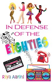 In defense of the eighties cover image cdn