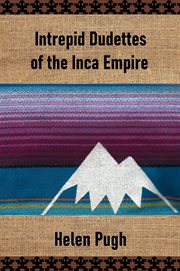 Intrepid dudettes of the Inca Empire cover image cdn