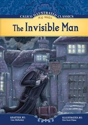 Invisible Man : Calico Illustrated Classics cover image cdn