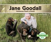 Jane Goodall : Chimpanzee Expert & Activist. History Maker Biographies Set 1 cover image cdn
