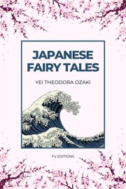Japanese Fairy Tales : Illustrated - Easy to Read Layout cover image cdn