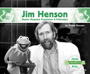 Jim Henson : Master Muppets Puppeteer & Filmmaker. History Maker Biographies cover image cdn