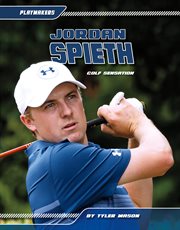 Jordan Spieth : Golf Sensation. Playmakers cover image cdn
