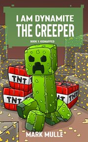 Kidnapped : I Am Dynamite The Creeper cover image cdn