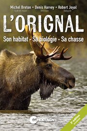 L'orignal : son habitat, sa biologie, sa chasse cover image cdn