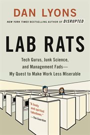 Lab Rats : How Silicon Valley Made Work Miserable for the Rest of Us cover image cdn