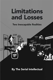 Limitations and Losses : Two Inescapable Realities cover image cdn