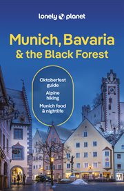 Lonely Planet Munich, Bavaria & the Black Forest : Travel Guide cover image cdn