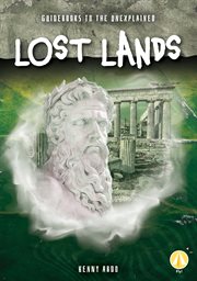 Lost Lands : Guidebooks to the Unexplained cover image cdn