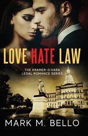 Love Hate Law : A Kramer-O'Hara Legal Romance cover image cdn