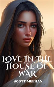 Love in the House of War cover image cdn