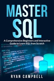 Master SQL : A Comprehensive Beginners and Interactive Guide to Learn SQL from Scratch cover image cdn