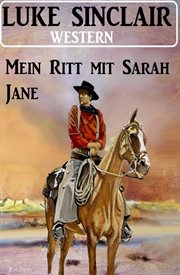 Mein Ritt mit Sarah Jane : Western cover image cdn