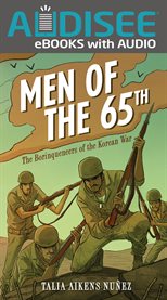 Men of the 65th : The Borinqueneers of the Korean War cover image cdn