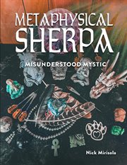 Metaphysical Sherpa : Misunderstood Mystic cover image cdn