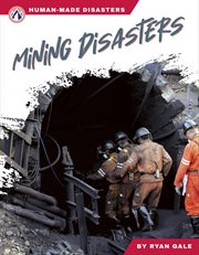Mining Disasters : Human-Made Disasters cover image cdn