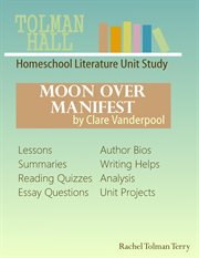 Moon Over Manifest by Clare Vanderpool : A Homeschool Literature Unit Study cover image cdn