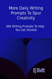 More Daily Writing Prompts to Spur Creativity : 366 Writing Prompts to Help You Get Started cover image cdn