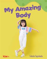 My Amazing Body : Exploration Storytime cover image cdn